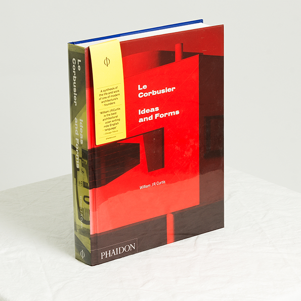 Le Corbusier: Ideas and Forms: Curtis, William J R